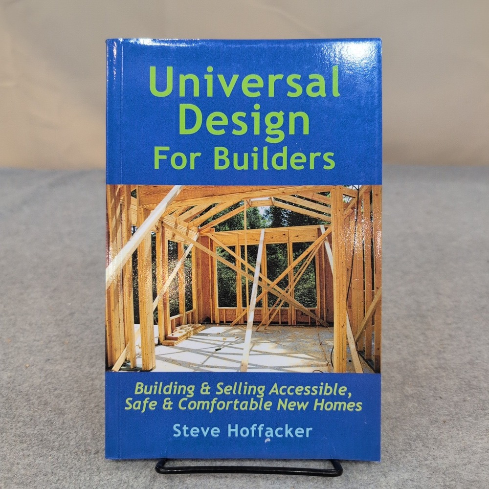 Universal Design For Builders Steve Hoffacker Building Selling Accessible Homes - Picture 1 of 3